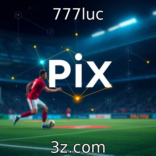 777luc Apostas Esportivas: Como Analisar Partidas e Maximizar Seus Lucros